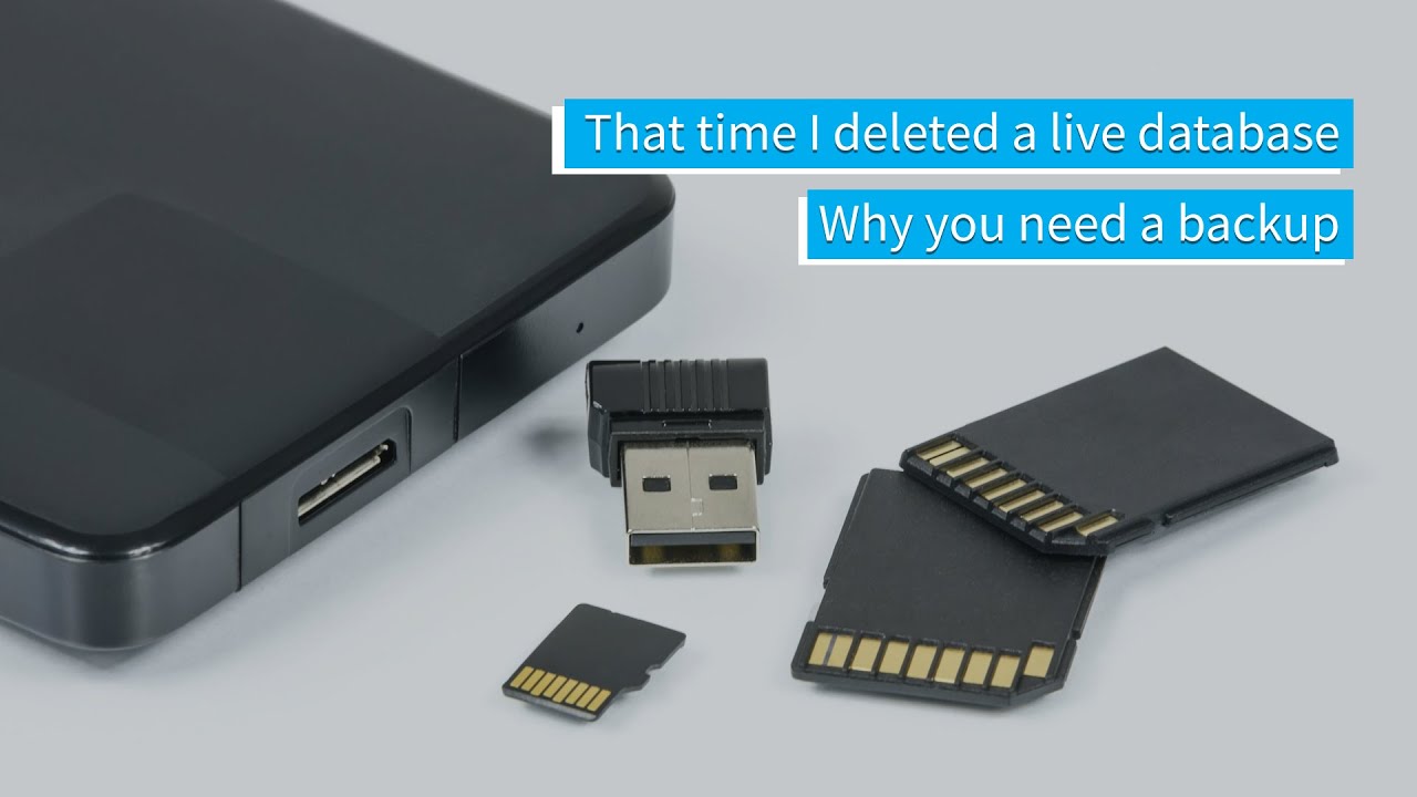 That time I deleted a live database - Why you need a backup