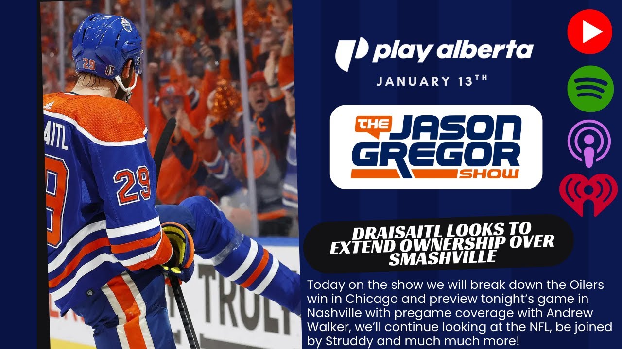 Draisaitl Looks To Extend Ownership Over Smashville | Jason Gregor Show | January 13th, 2026