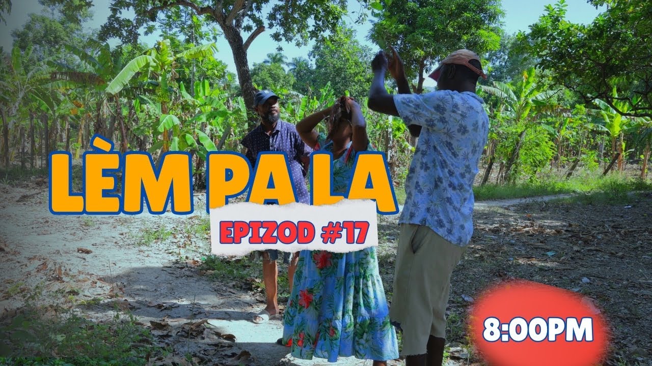 LEM PA LA #17 •Dema•TonTiné•Chèlbè•Zòbòt•Kalabwa•Lala•Tizou•Tibouksen•Paga•Bobaw•Djo