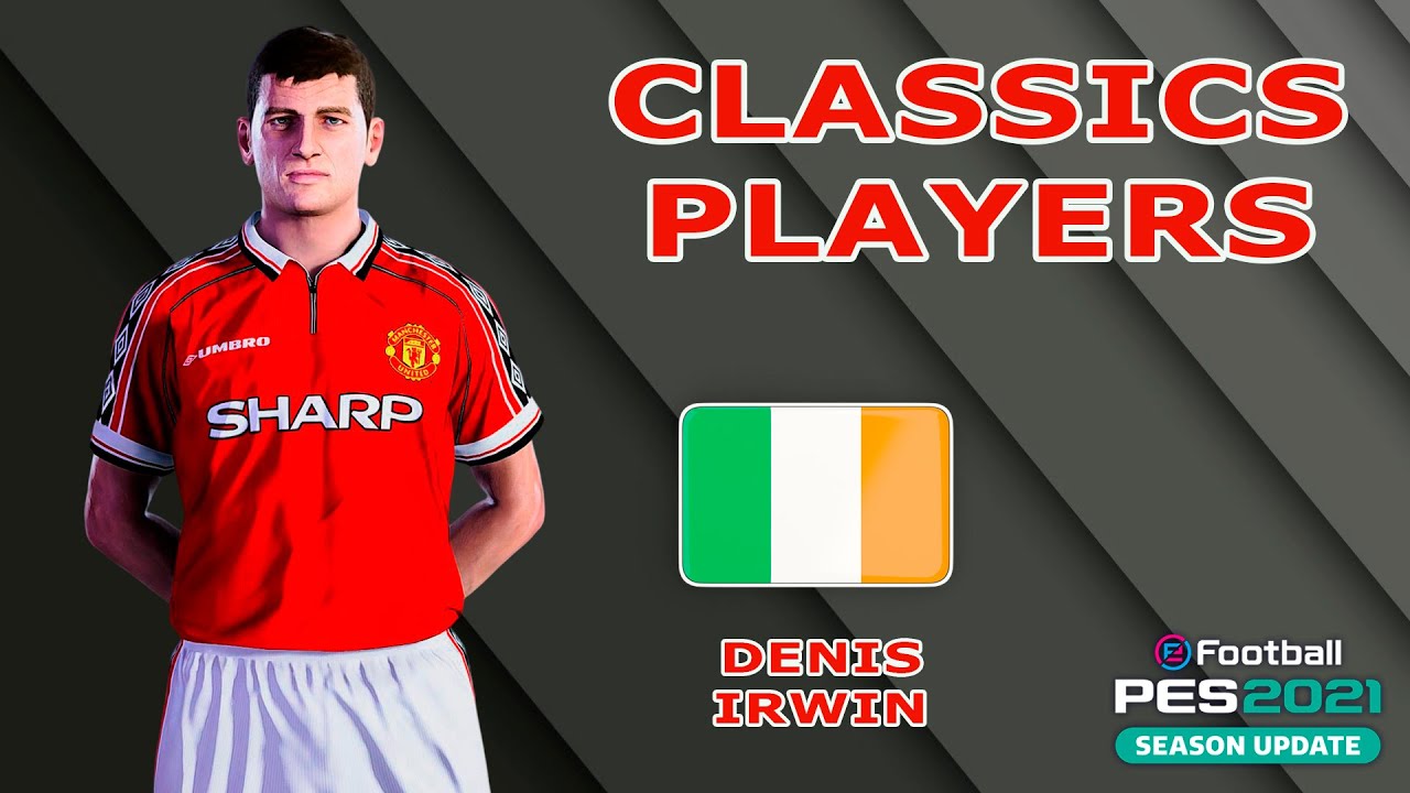 DENIS IRWIN face+stats (Classics Players) How to create in PES 2021