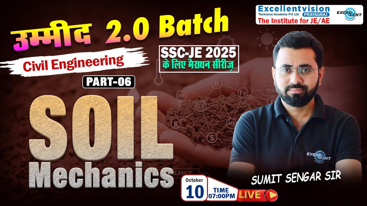 L06 || Soil Mechanics || SSC JE 2025 उम्मीद 2.0 Batch || Marathon || Civil Engg. @07:00 PM