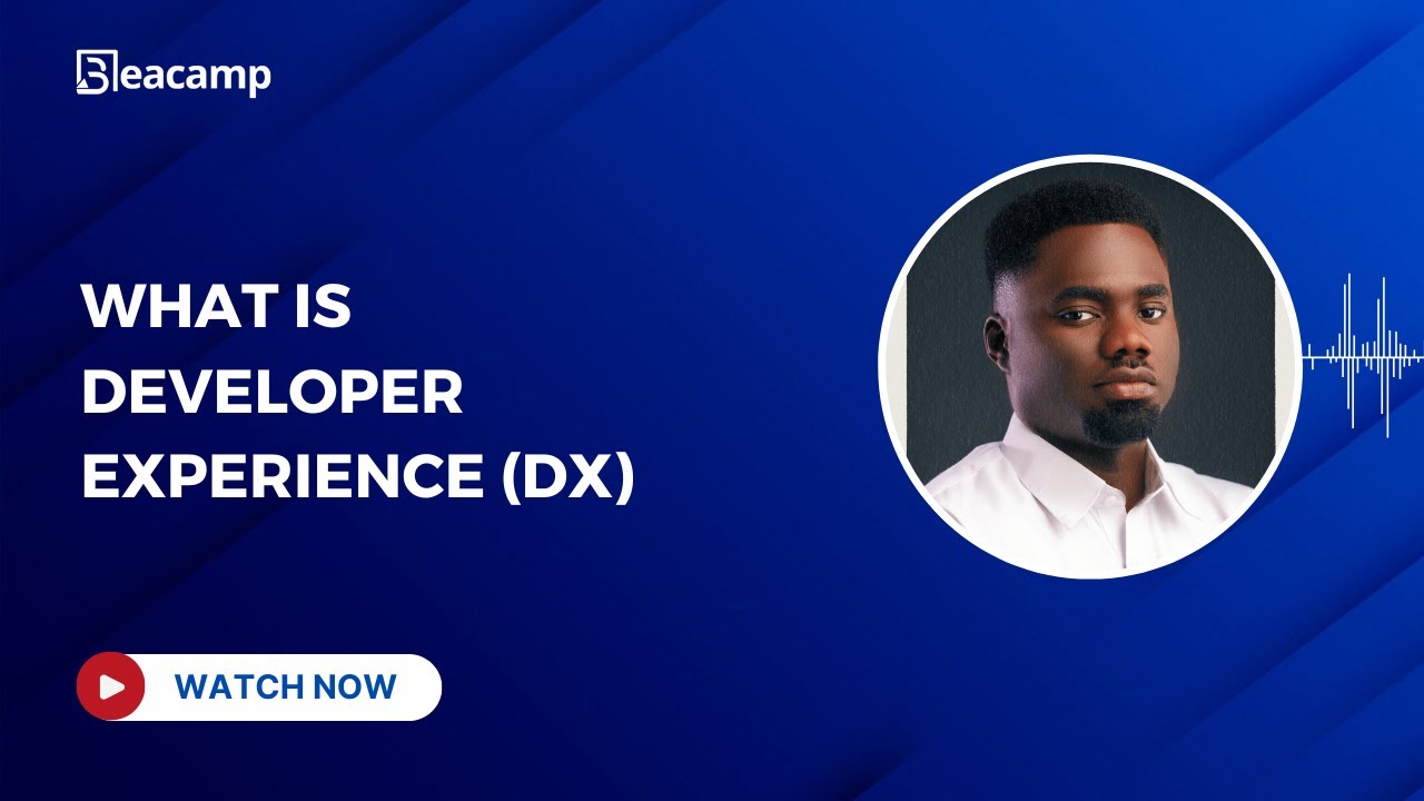 What Is Developer Experience (DX)?