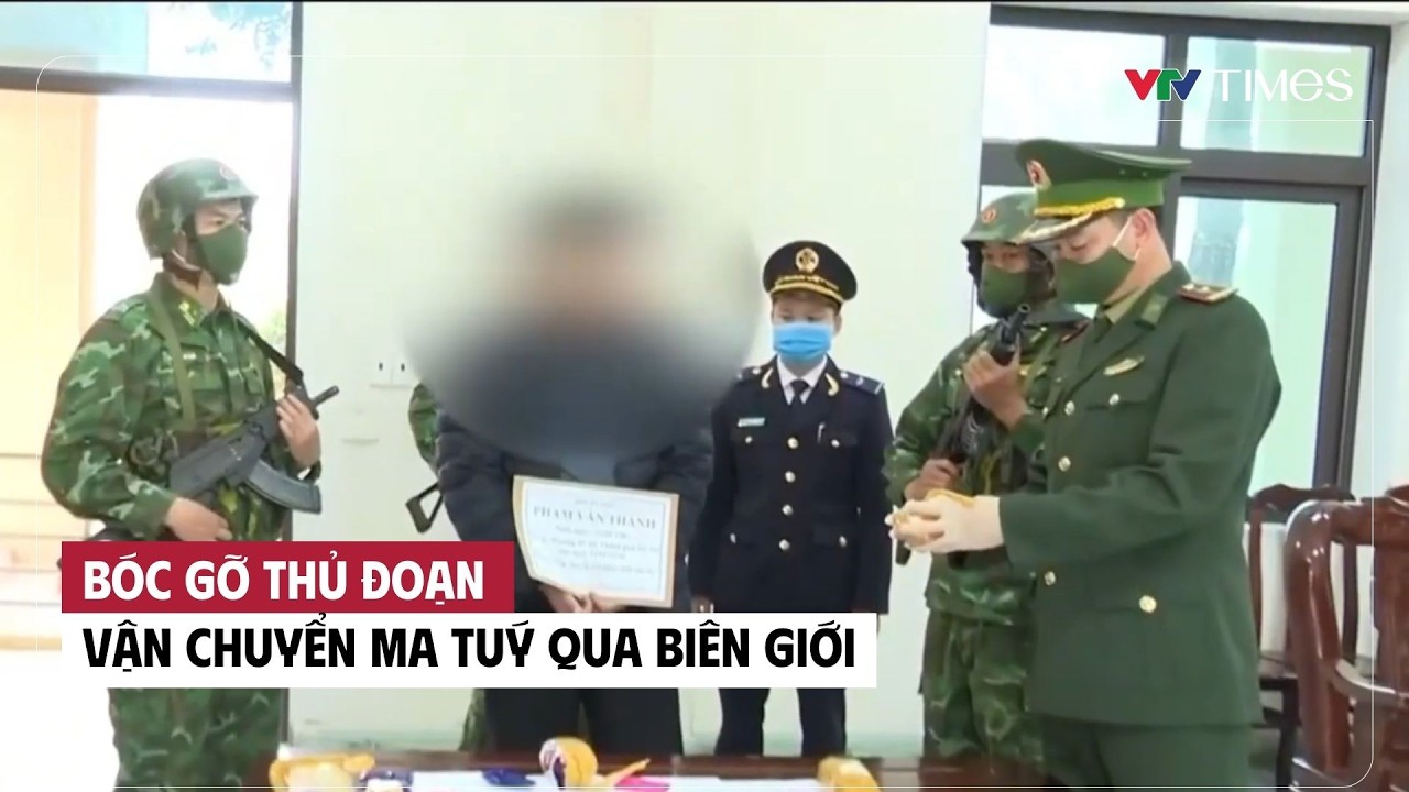 Bóc gỡ thủ đoạn vận chuyển ma tuý qua biên giới | VTV Times