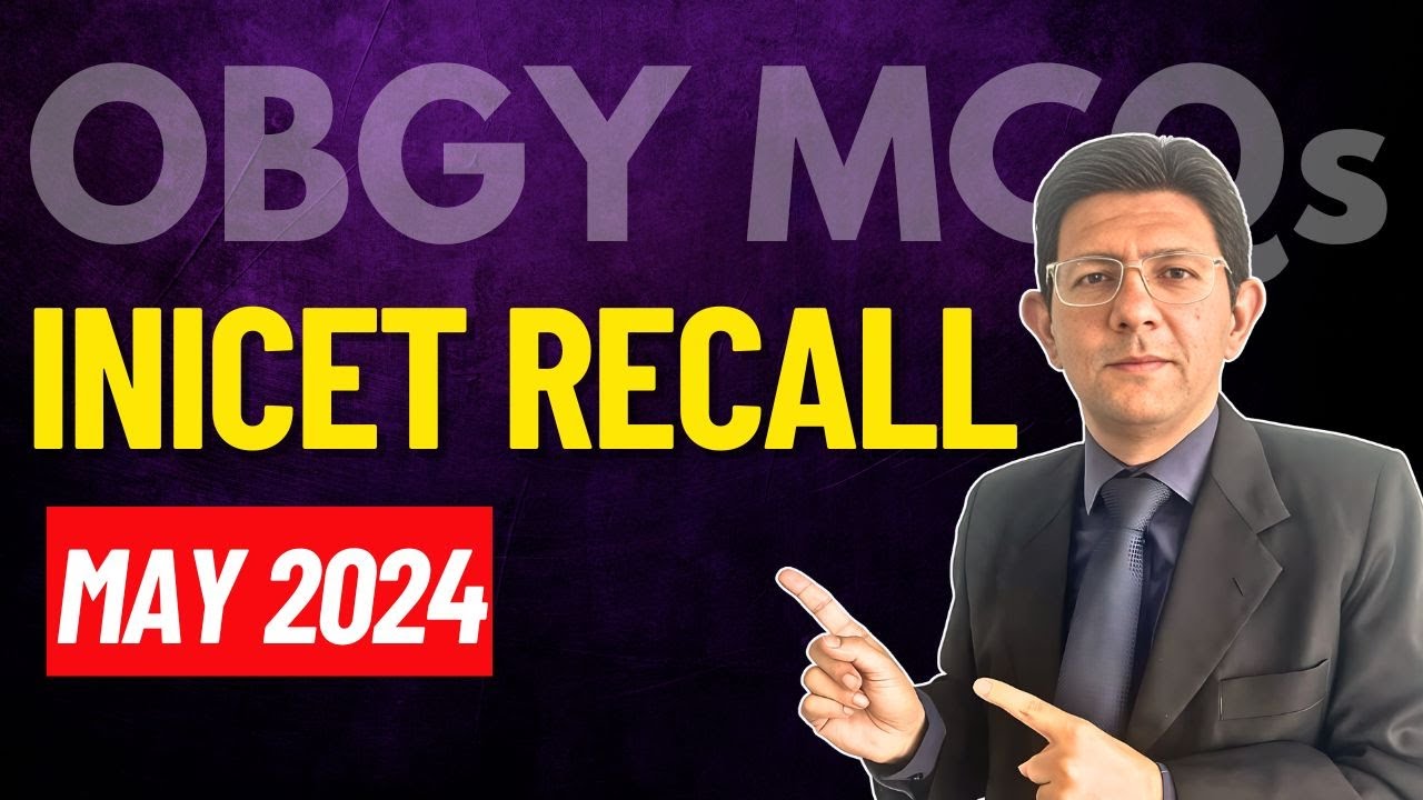 INICET May 2024 OBGY MCQs recall by Dr. Punit Bhojani #ogguru