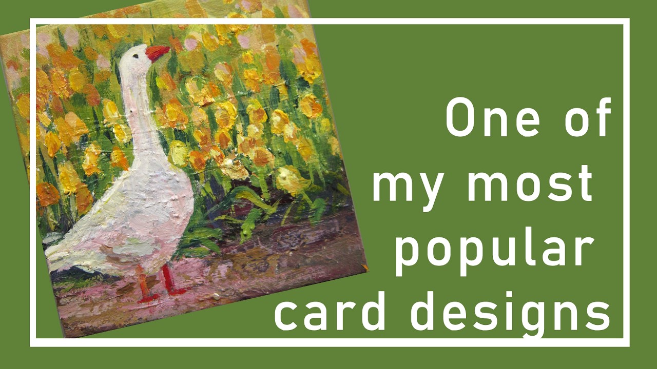 One of my most popular card designs: how to paint a Goose and Yellow Tulips