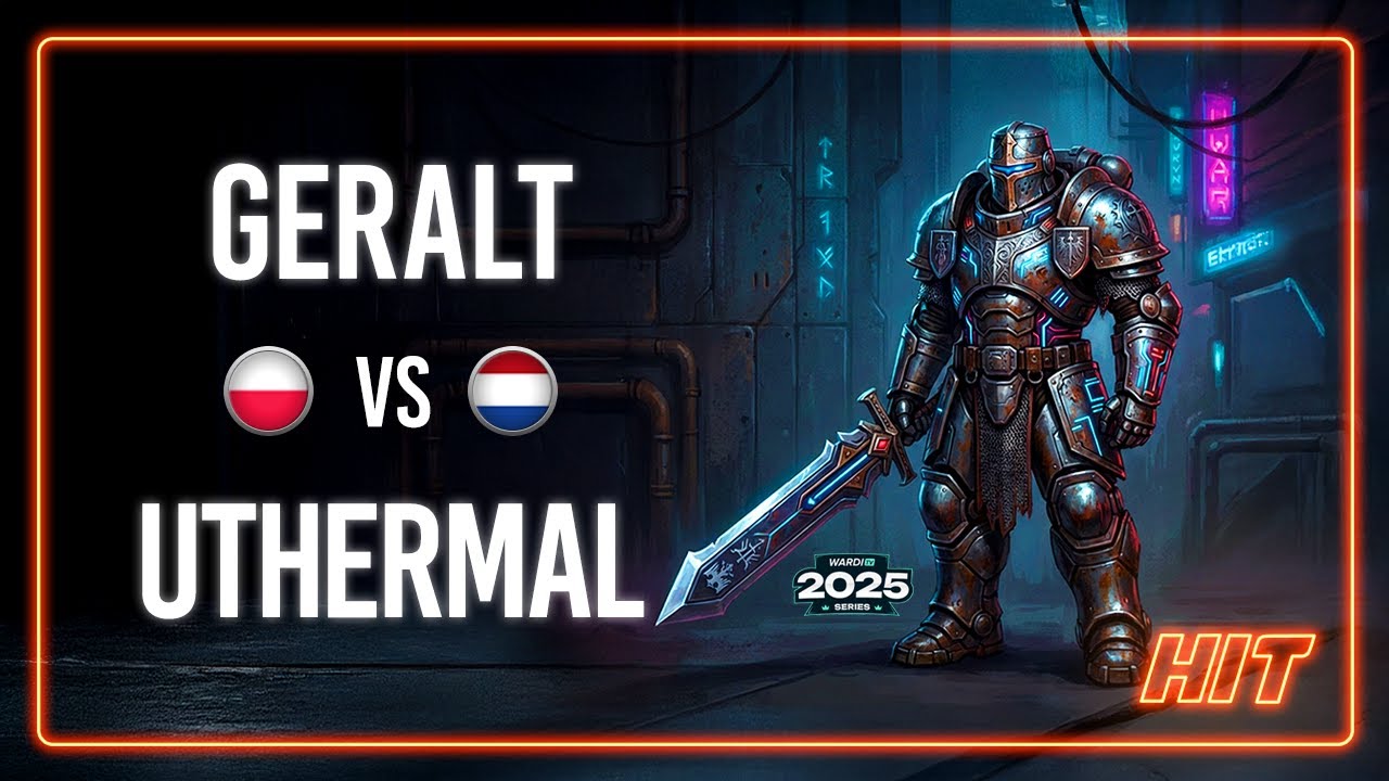 HIT! Geralt VS uThermal WardiTV 2025 Playoffs