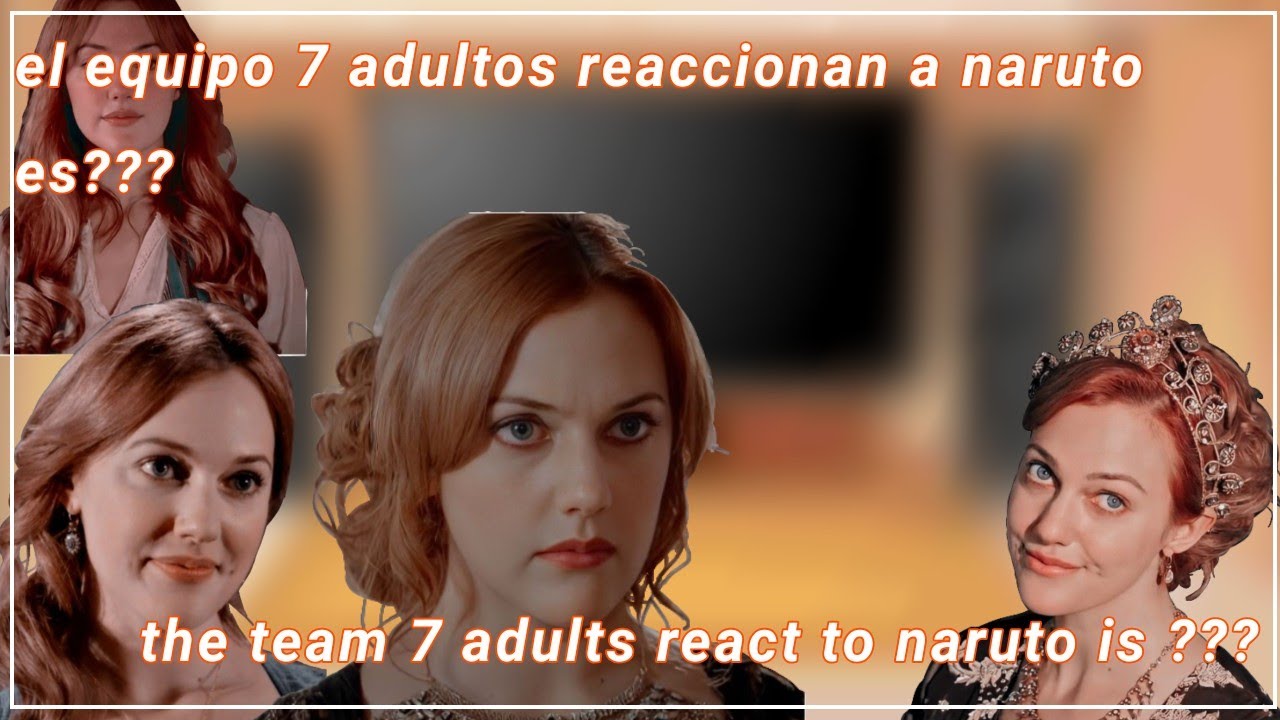 el equipo7+hinata-naruto, kakachi reaccionan a naruto es....hurrem?1/?