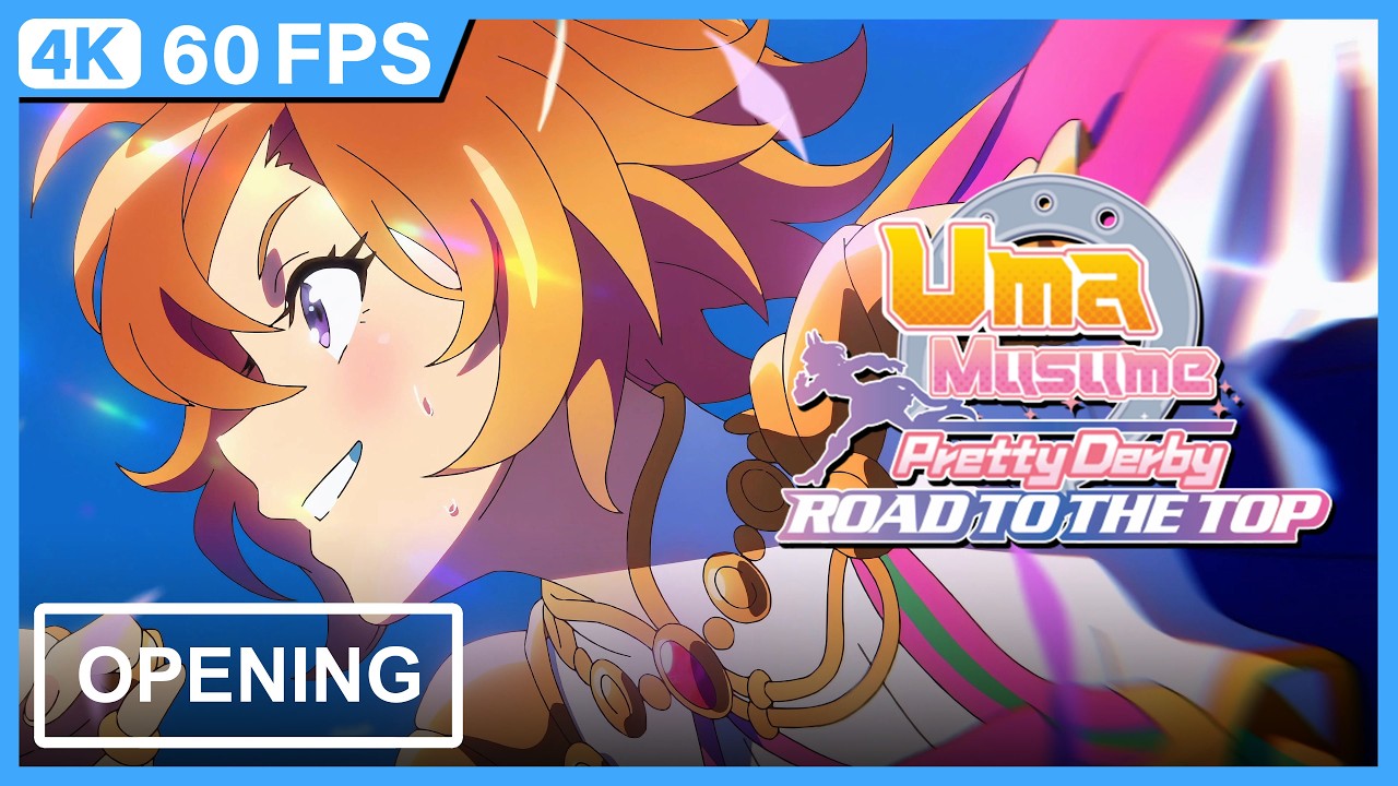 Uma Musume: Pretty Derby - ROAD TO THE TOP Opening | Creditless | 4K 60FPS Remastered