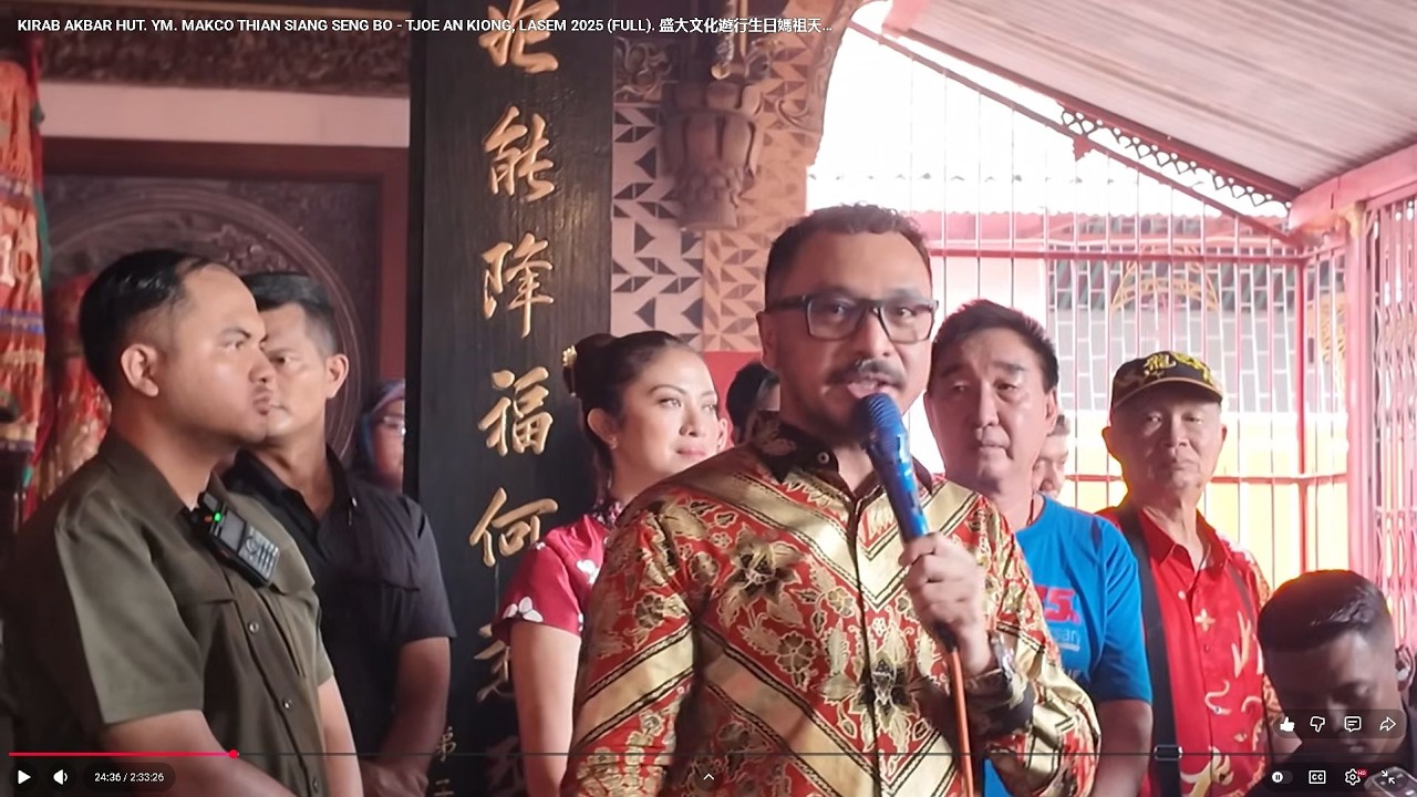 KIRAB AKBAR HUT. YM. MAKCO THIAN SIANG SENG BO - TJOE AN KIONG, LASEM 2025 (FULL). 盛大文化遊行生日媽祖天上聖母