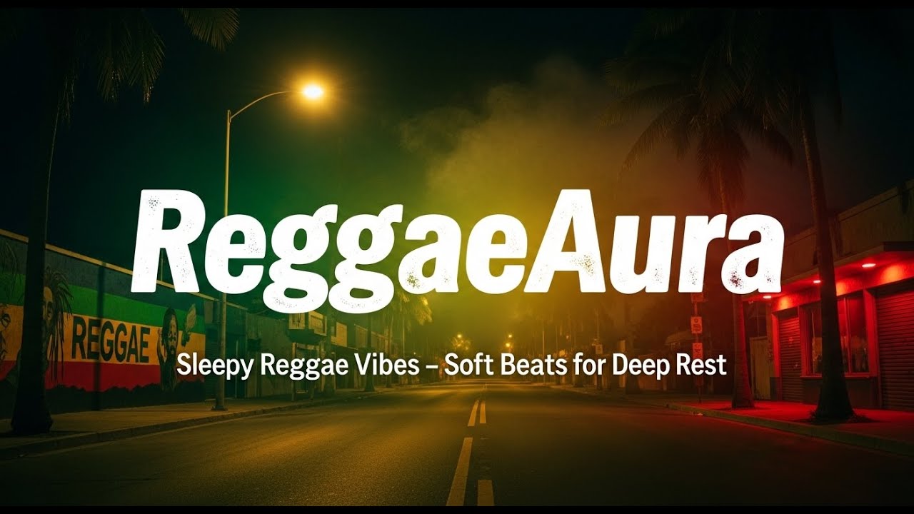 🌴 Sleepy Reggae Vibes – Soft Beats for Deep Rest 🌙✨