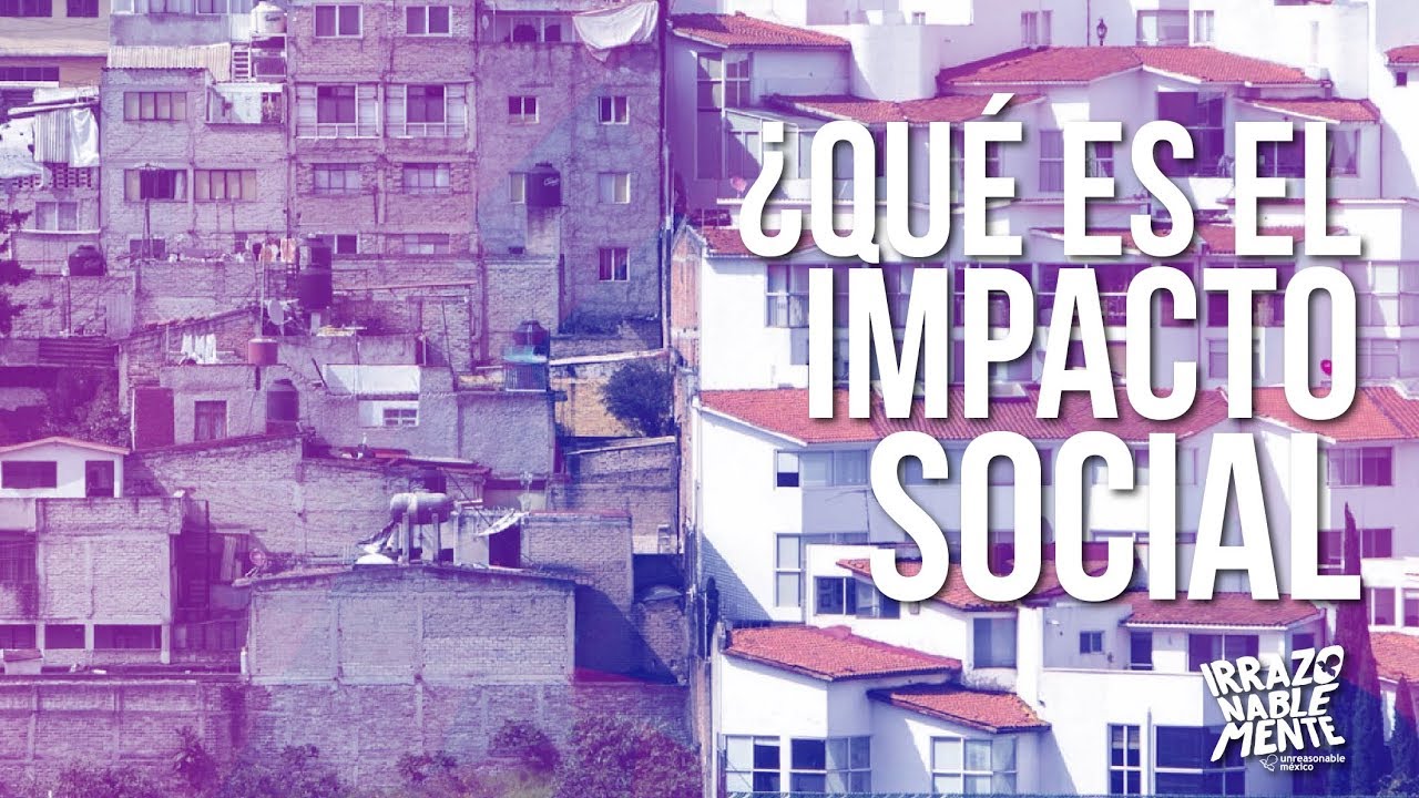 &iquest;Qu&eacute; es Impacto Social?