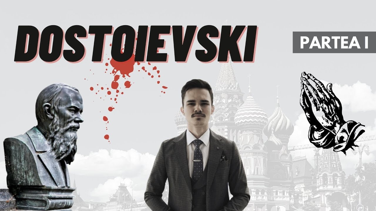 Filozofia lui Dostoievski - partea I