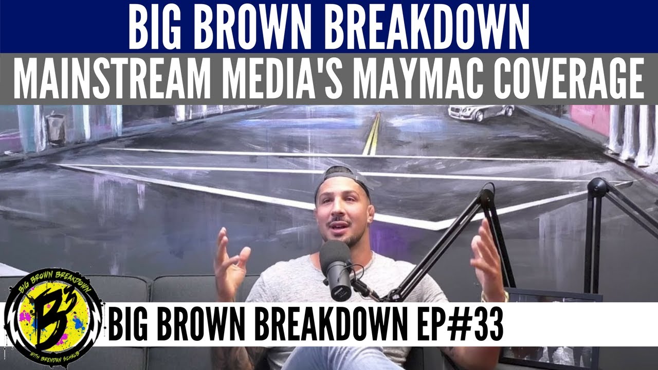 Brendan Schaub on Mainstream Media's Unoriginal Viewpoints on Mayweather-McGregor