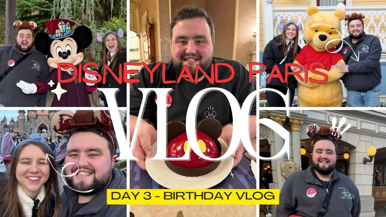 SPENDING MY BIRTHDAY AT DISNEYLAND PARIS - DAY 3 VLOG - MICKEY & POOH MEET, CHARACTER DINING 
