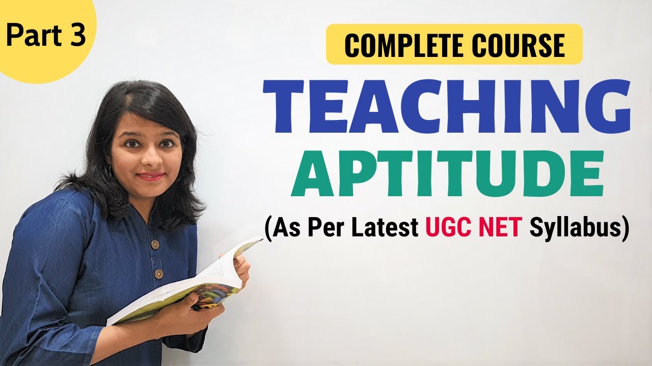 Teaching Aptitude: As per Latest NTA UGC NET Paper 1 Syllabus (Part 3)