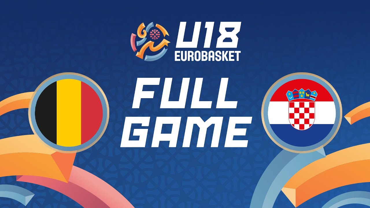 Belgium v Croatia | Full Basketball Game | FIBA U18 EuroBasket 2024 | Group Phase