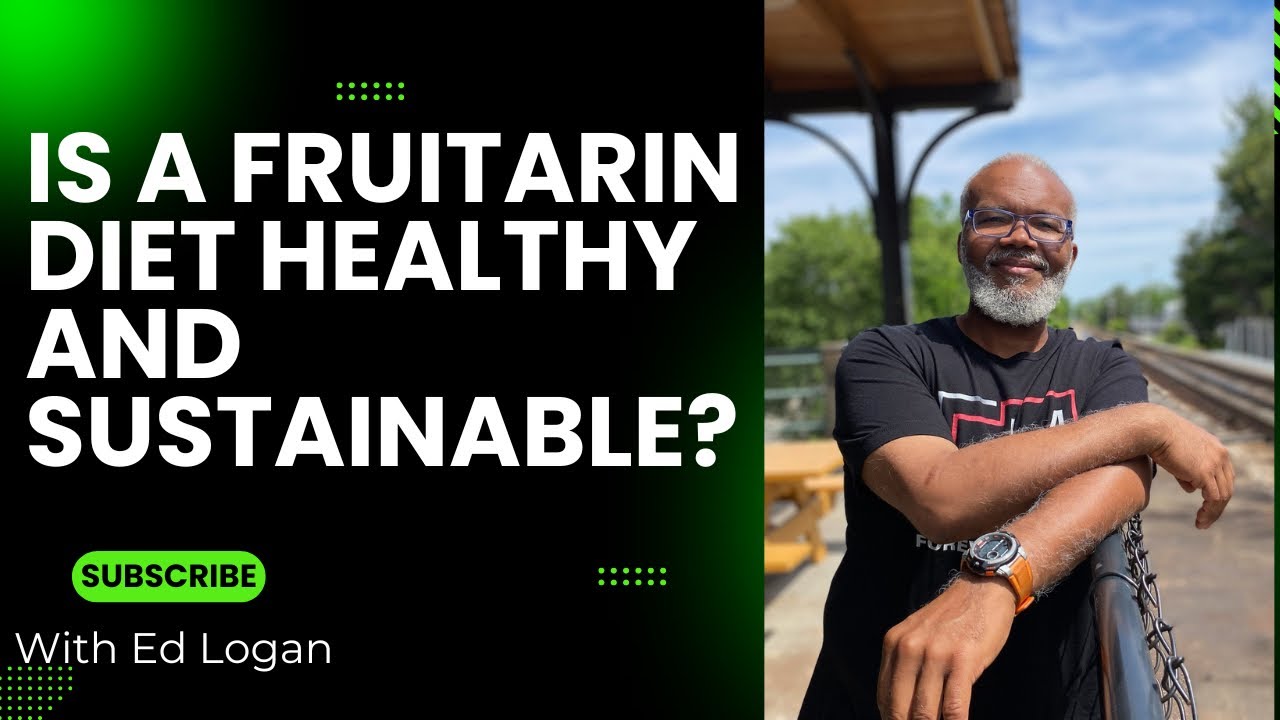 Fruitarian Diet Healthy/Sustainable?