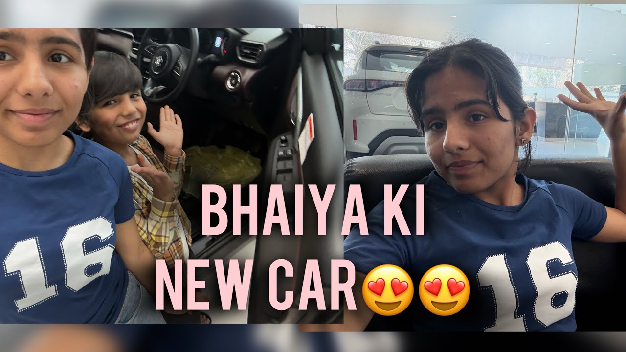 Bhaiya ki New car dekhne chlte hai😍