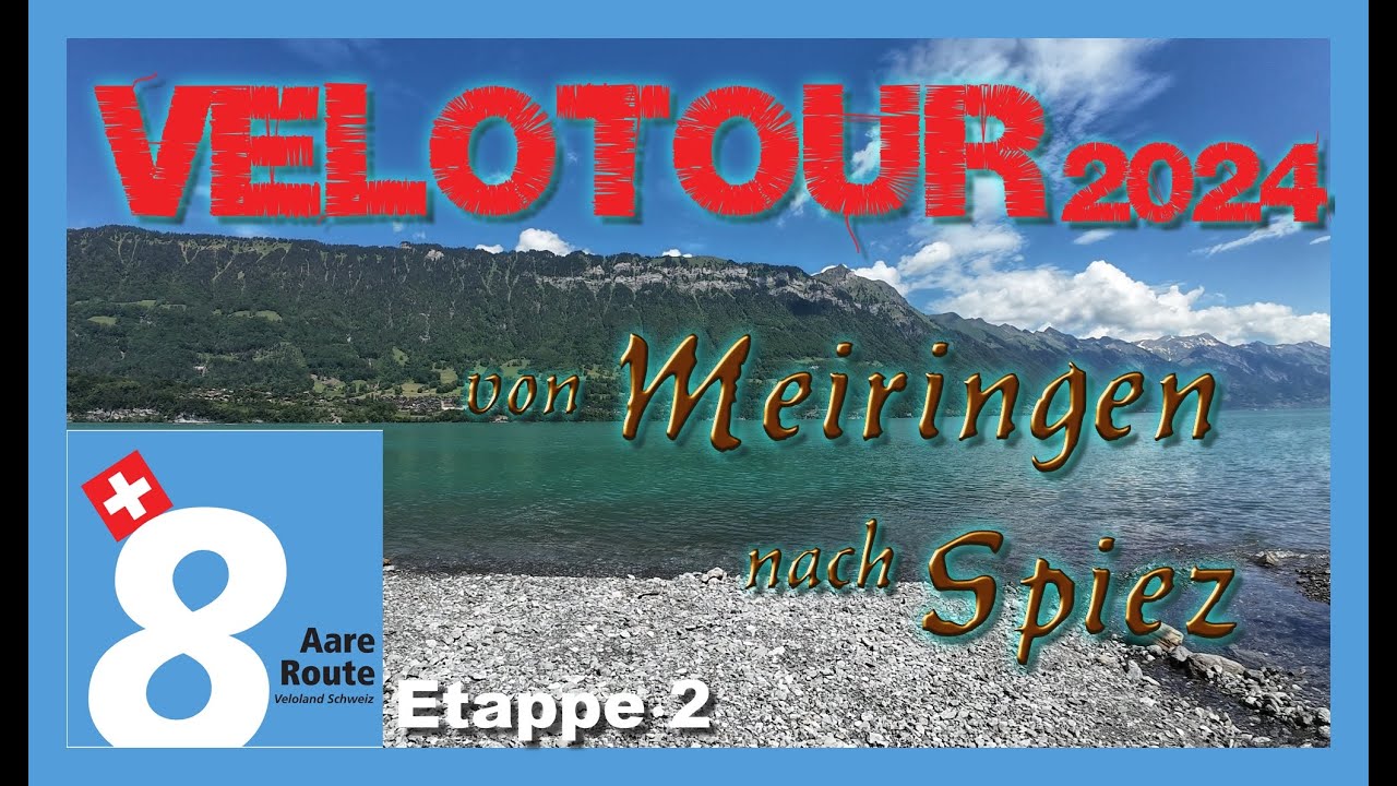 Aare Route 8 Etappe 2 Meiringen – Spiez #fahrradtour #schweiz #tag2