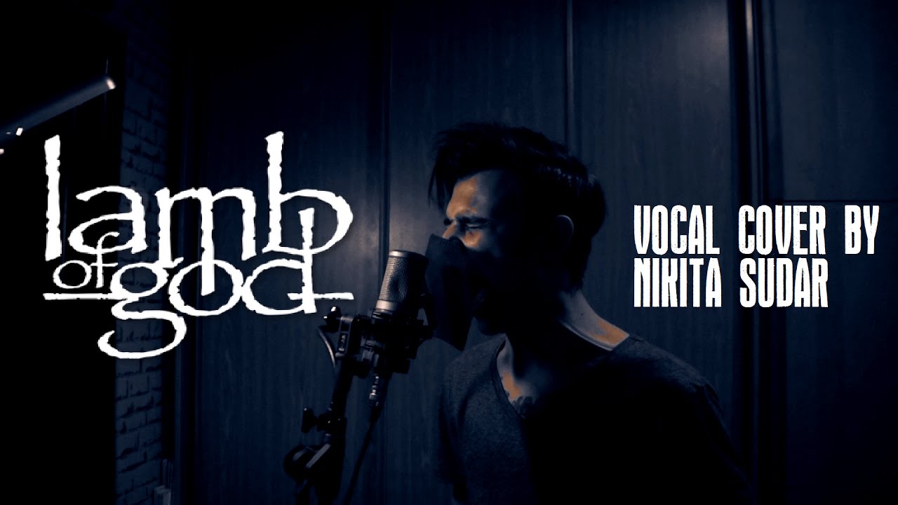 LAMB OF GOD - REDNECK (vocal cover by nikita sudar)