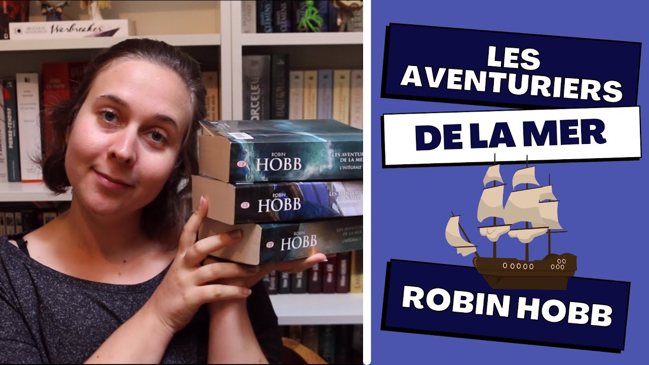 [J'ai terminé] : Les aventuriers de la mer de Robin Hobb