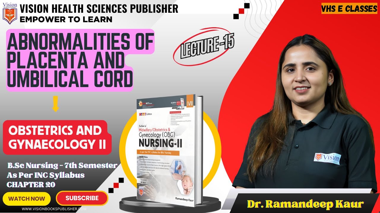 ABNORMALITIES OF PLACENTA AND UMBILICAL CORD | LEC 15 | BSC.N | OBG II