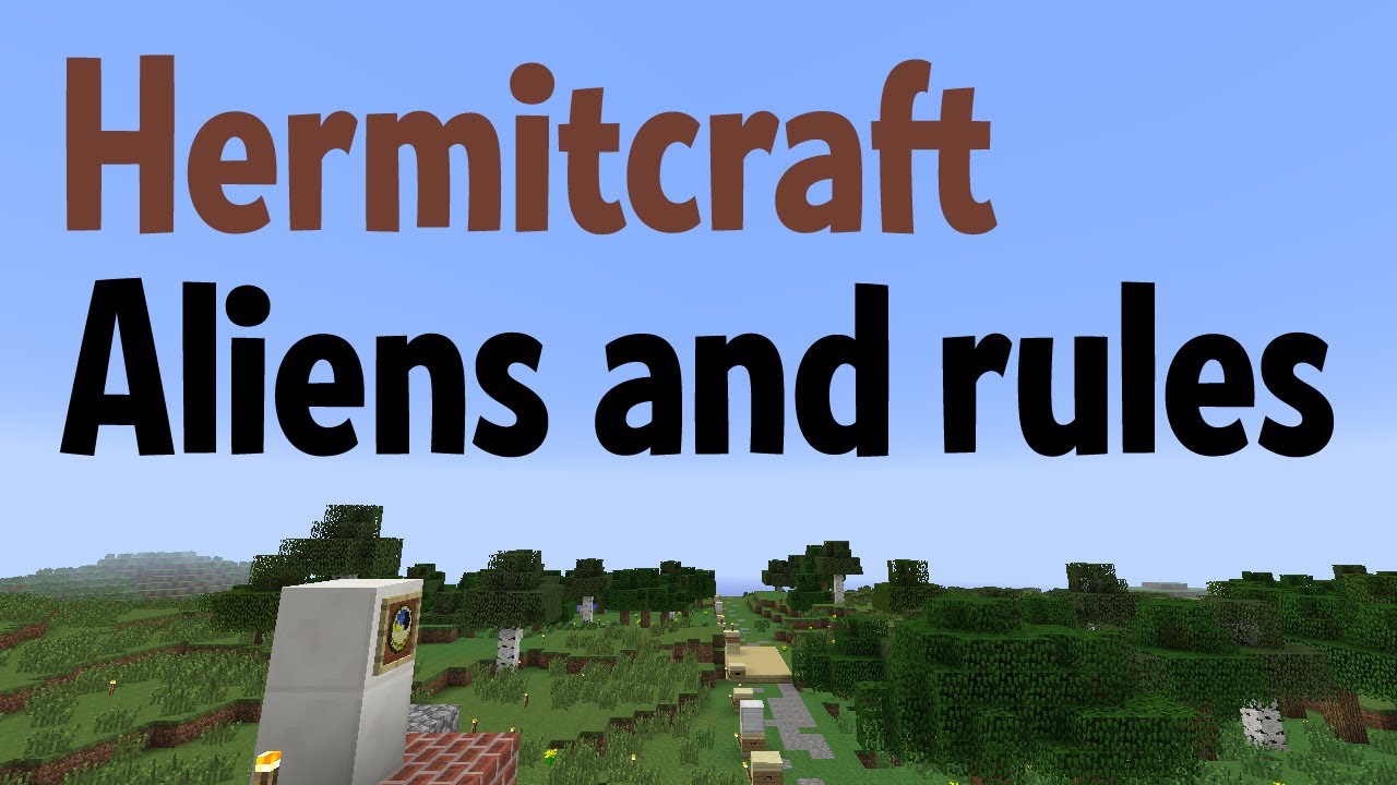 Aliens and rules on #Hermitcraft