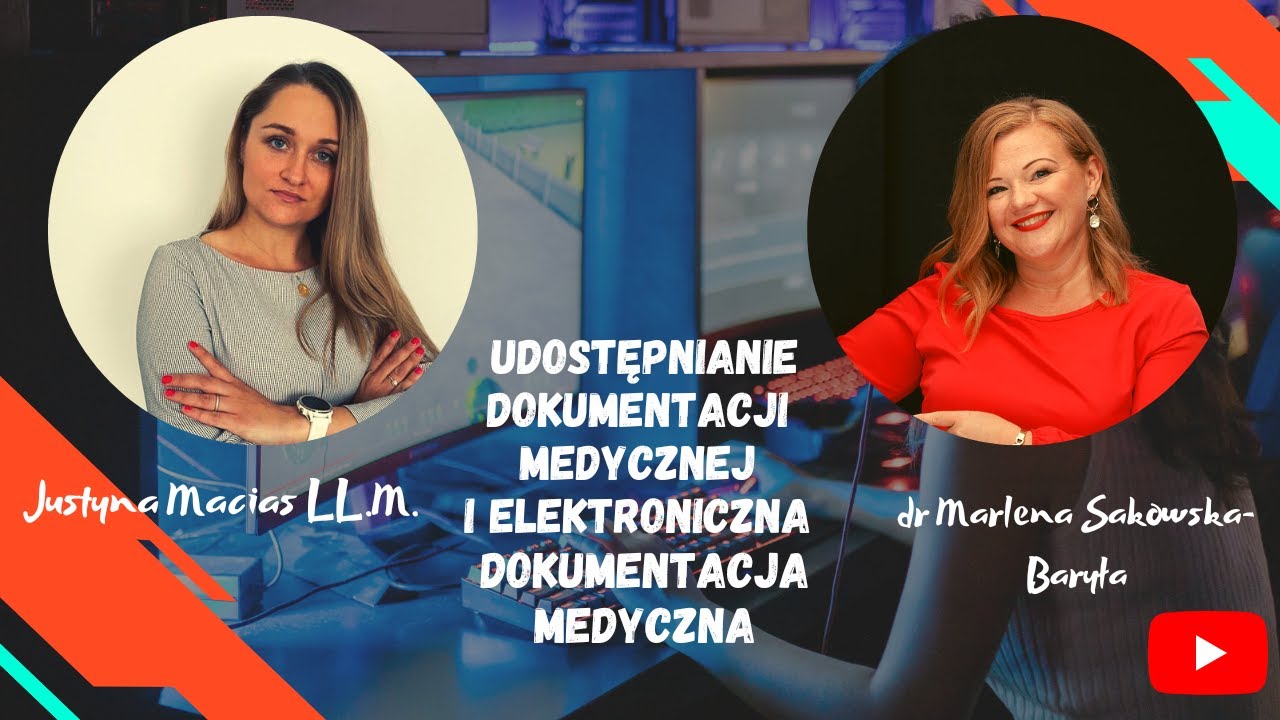 Udostępnianie dokumentacji medycznej   - rozmowa z Justyną Macias