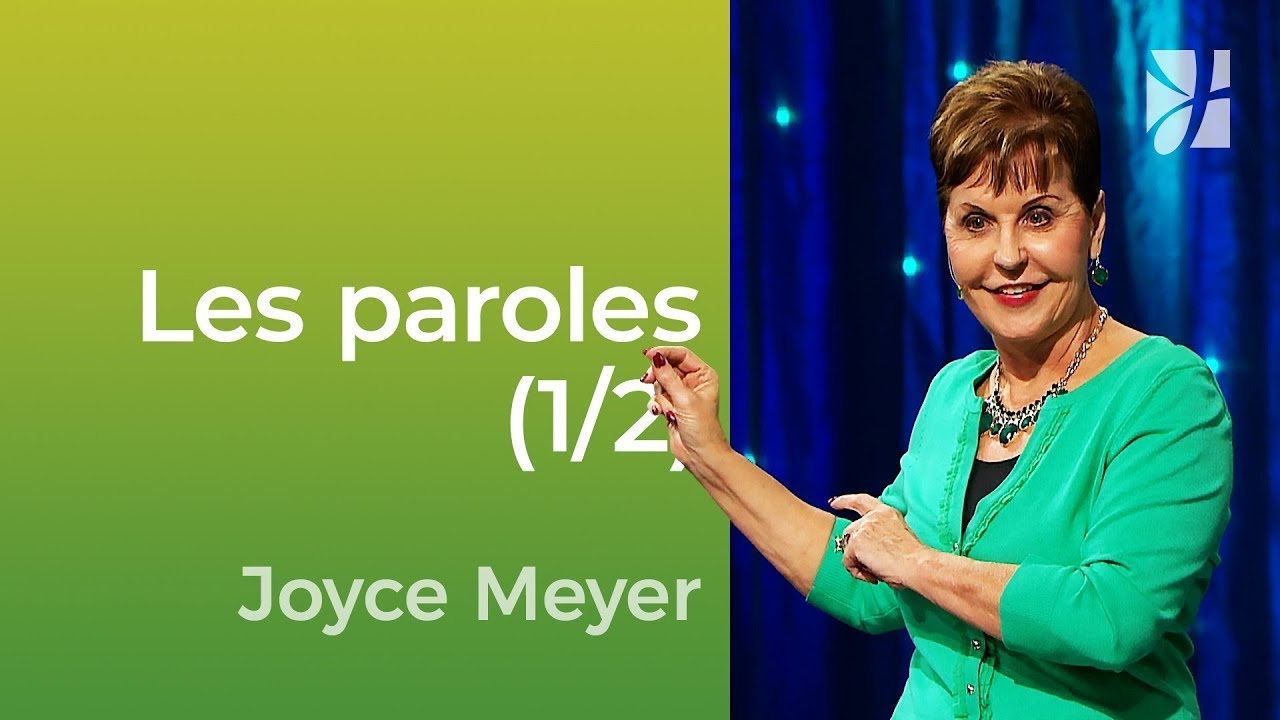 Comment vos paroles activent ou bloquent l’onction ? (1/2) | Joyce Meyer