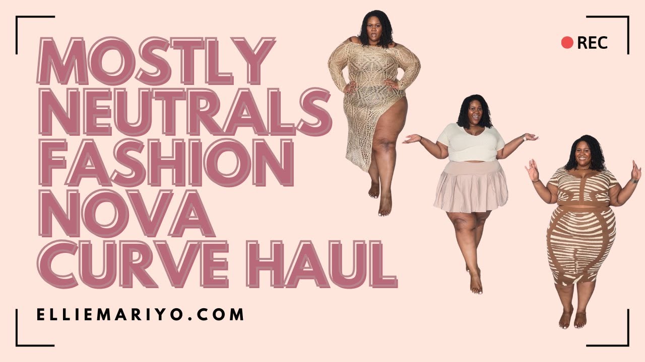 Mostly Neutrals Fashion Nova Curve | Try On Haul | Size 3X-4X | Plus Size Summer Fashion