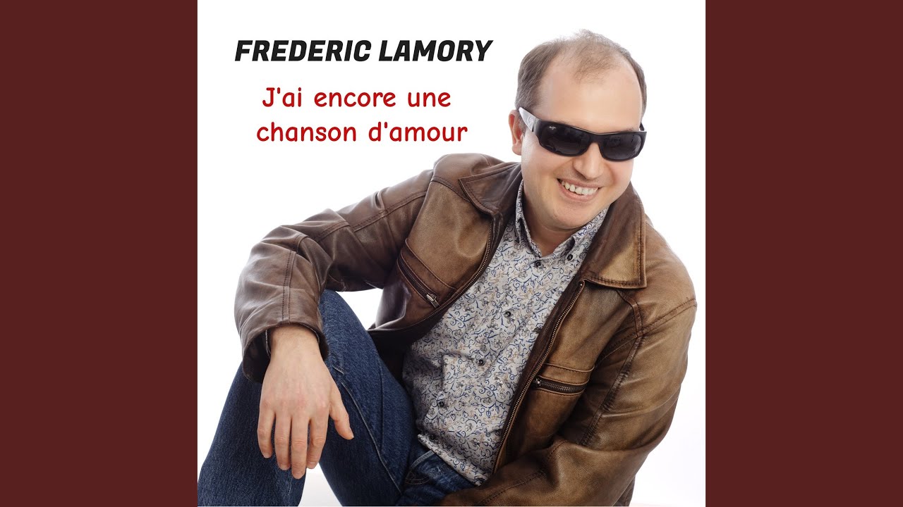 J'AI ENCORE UNE CHANSON D'AMOUR