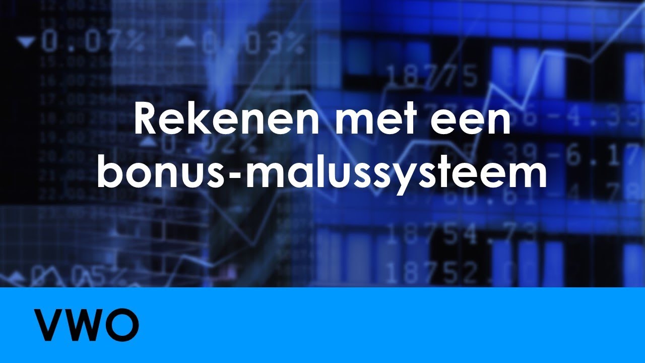 Rekenen met een bonus-malussysteem, verzekeringen, moreel wangedrag - Economie voor vwo - Levensloop