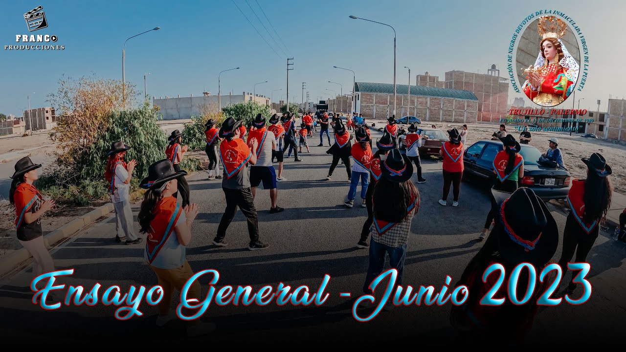 NEGRITOS TRUJILLO PALERMO ❤️💙 - ENSAYO JUNIO 2023 - #virgendelapuerta #otuzco #trujillo