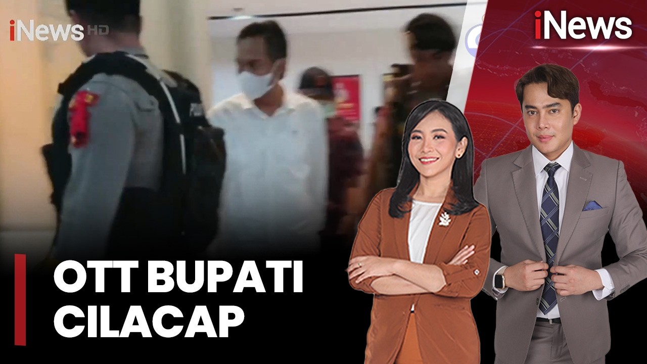 OTT Bupati Cilacap, 27 Orang Diamankan KPK Bupati Ikut Terjaring | iNews Today (16/03)