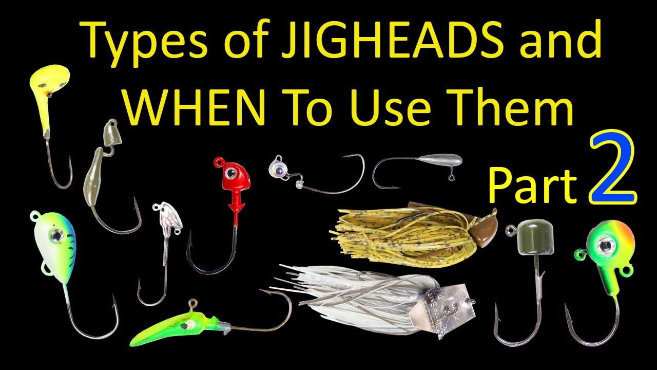 Types of Fishing Jigheads and When to Use Them - Part 2 - Underwater Jig Lures for Beginners