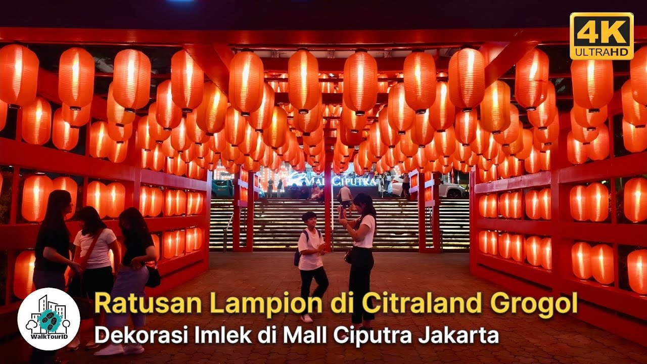DEKORASI IMLEK TERNIAT‼️ Dekorasi Imlek Dengan Ratusan Lampion Di Mall Ciputra Jakarta