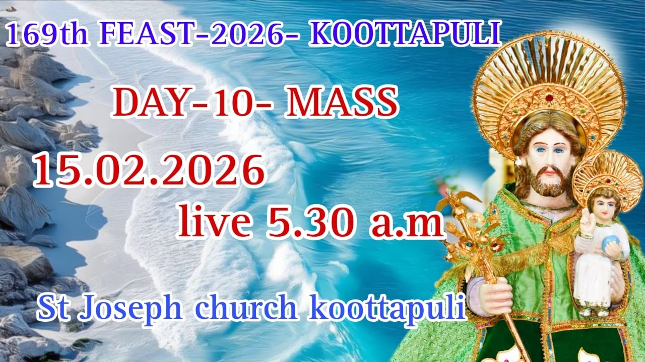DAY 10 MASS-15.02.2026-05:30 PM-169th FEAST - 2026 -ST.JOSEPH CHURCH -KOOTTAPULI