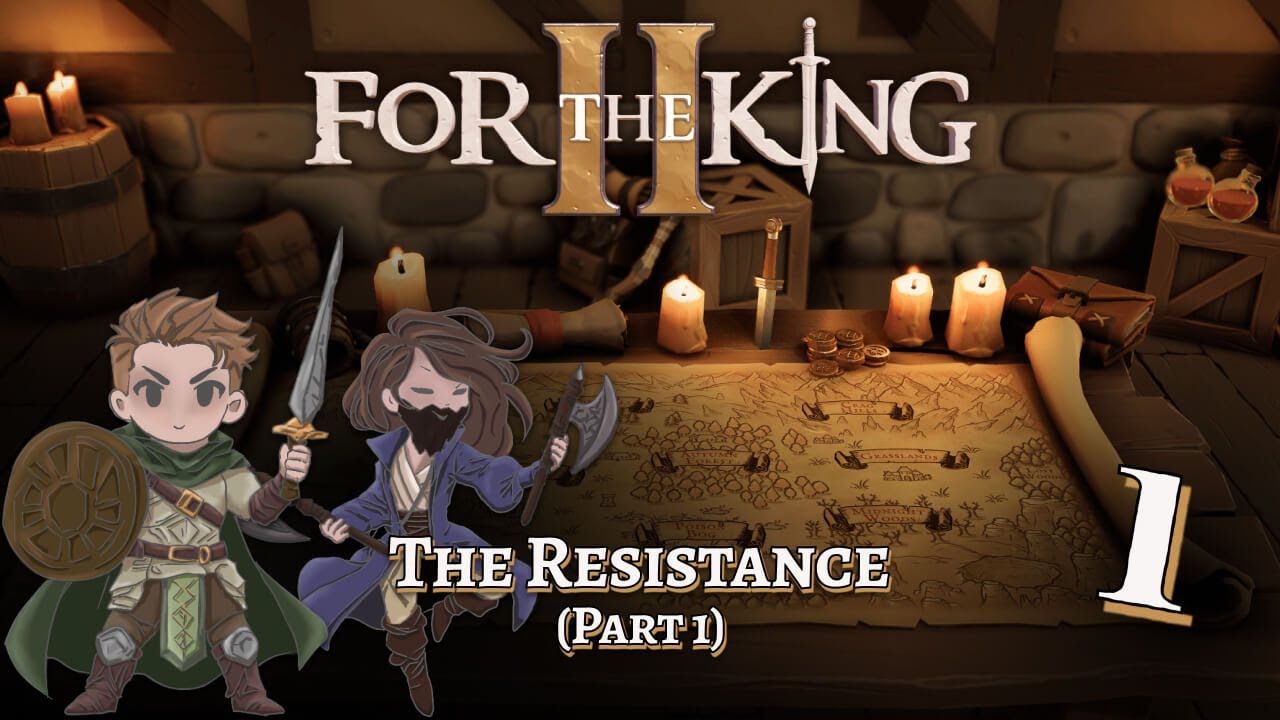 For The King II: The Resistance (Part 1) | Medieval Mondays