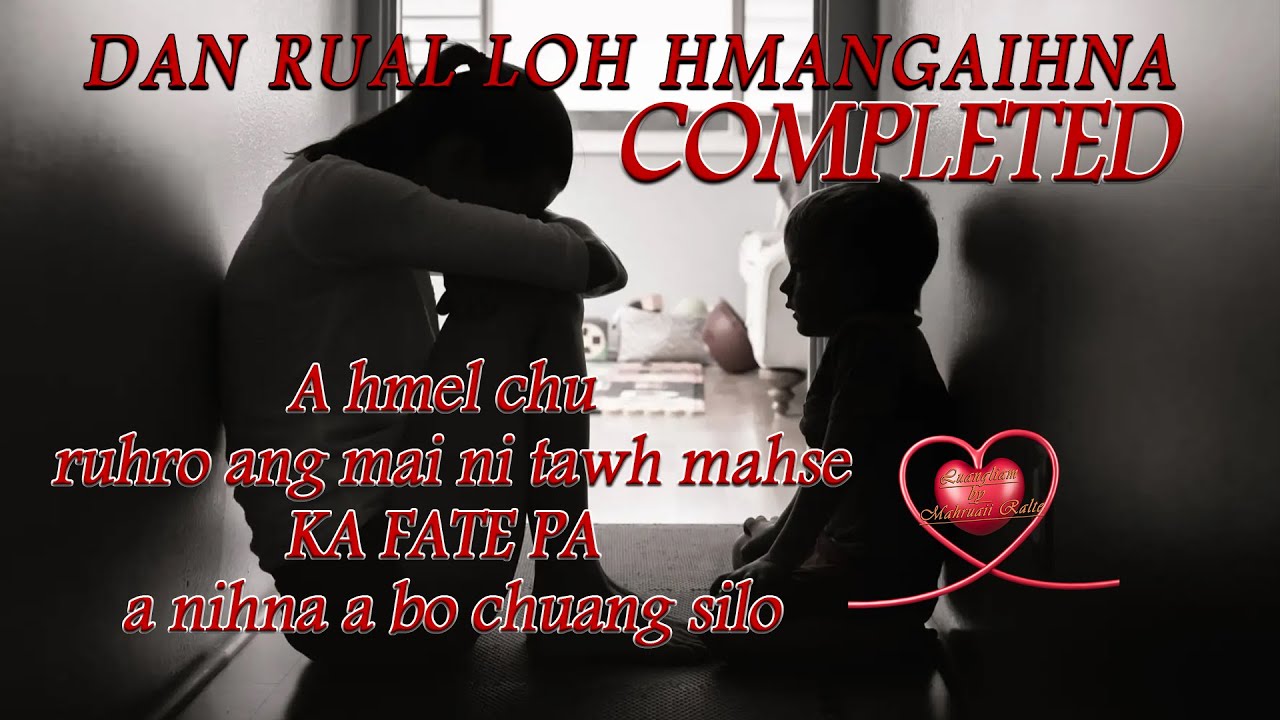 Dan rual loh Hmangaihna  COMPLETED