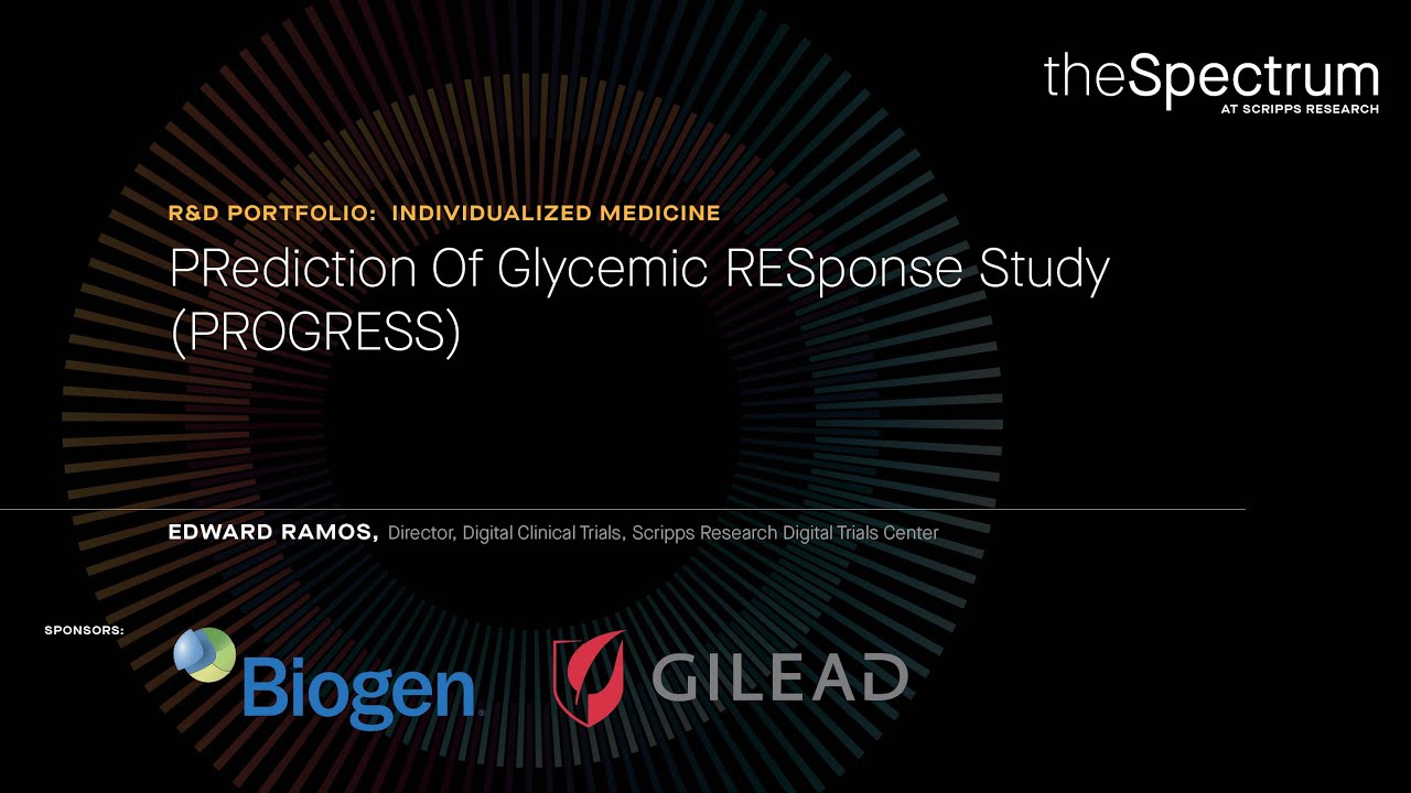 PRediction Of Glycemic RESponse Study (PROGRESS): R&D Portfolio: Individualized Medicine