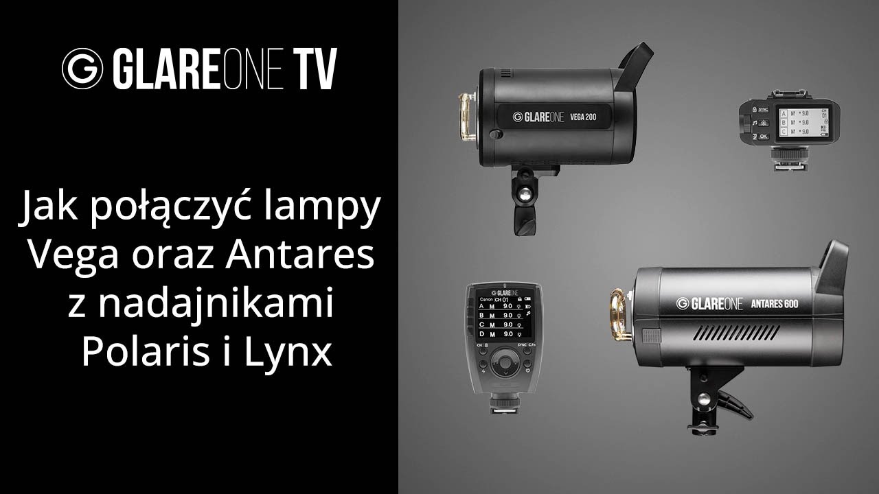 Jak połączyć lampy GlareOne Vega oraz Antares z nadajnikami Polaris i Lynx?