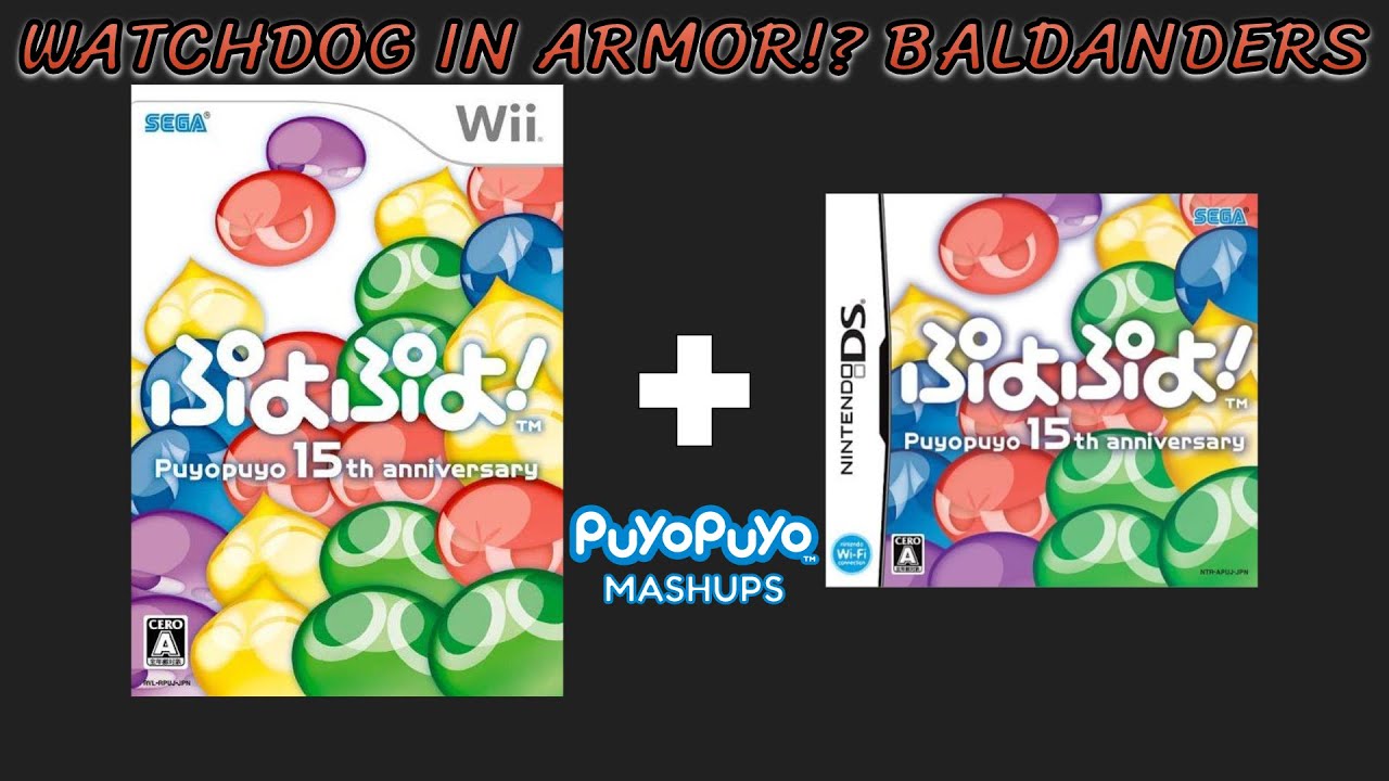 Watchdog in Armor!? Baldanders - Puyo Puyo! 15th Anniversary (Wii + Nintendo DS) Mashup