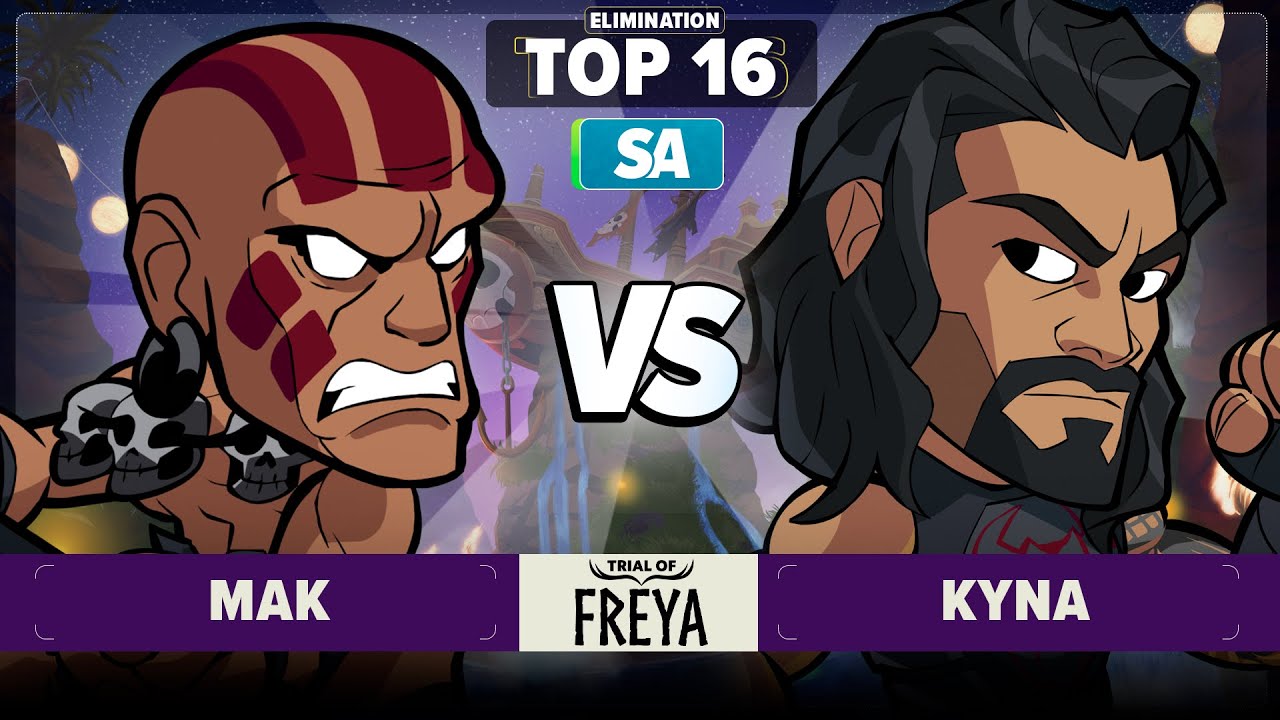 Kyna vs MAK - Elimination Top 16 - Trial of Freya - SA 1v1