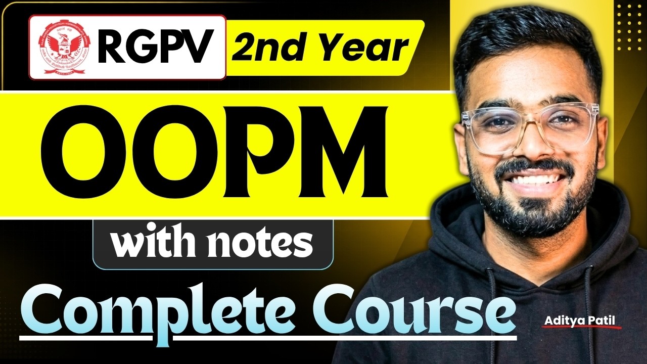 Object Oriented Programming & Methodology | Complete Course | RGPV 3rd Sem | Last Moment Engineers