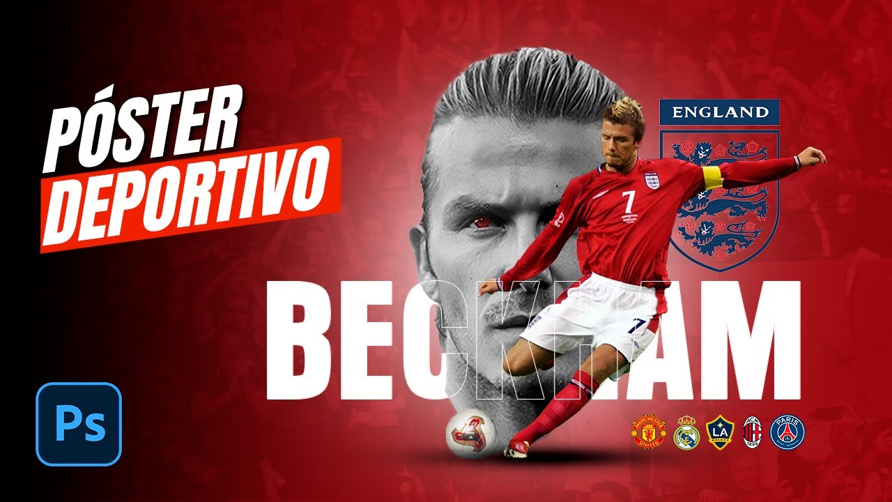 🟢 Crea un impresionante Póster Deportivo en Photoshop: Tutorial Paso a Paso (Artwork Beckham)