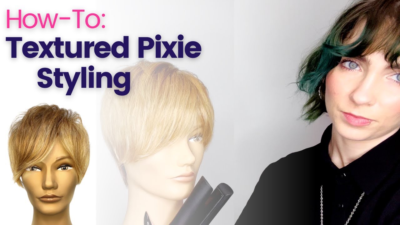 Textured Pixie Styling
