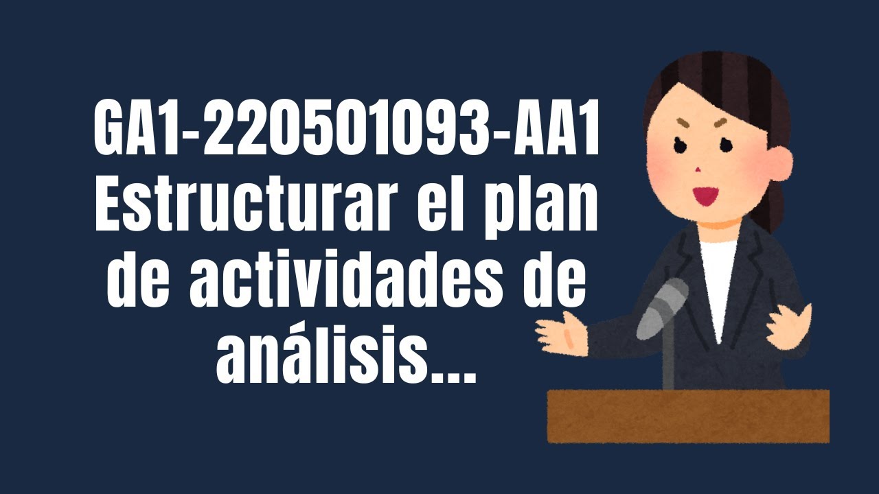 Socialización GA1-220501093-AA1: Plan de actividades de análisis según proyecto y modelo elegido
