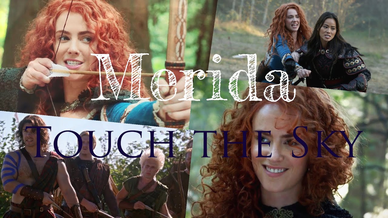 Once Upon a Time || Merida || Touch the Sky
