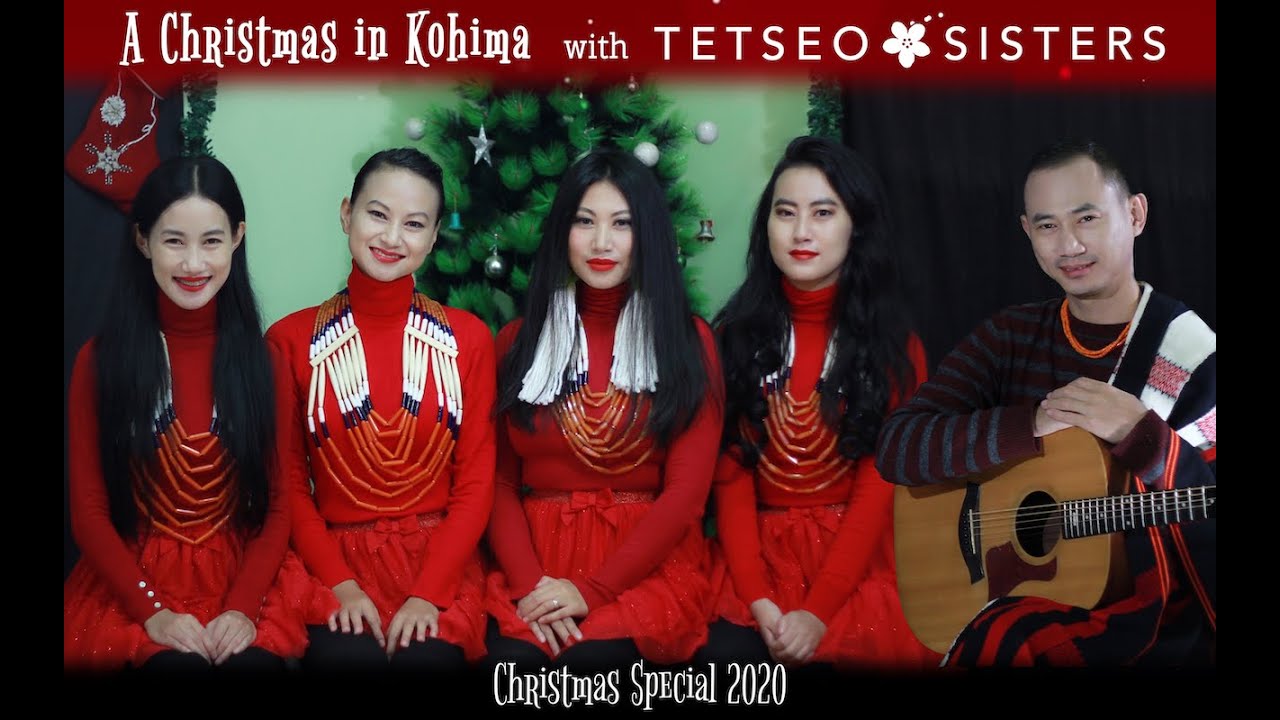 Tetseo Sisters  -  A Christmas in Kohima - Christmas Special 2020