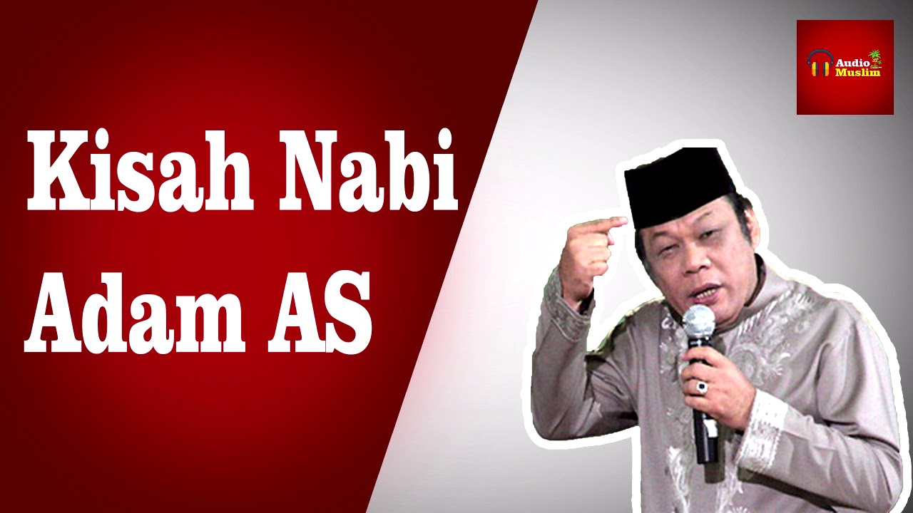 Kisah Nabi Adam AS - KH Zainuddin MZ